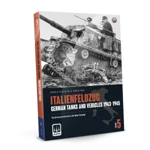 Ultimissimo Modello AMMO OF MIG ITALIENFELDZUG - German Tanks and Vehicles 1943-1945 Vol. 5 (Inglese) Libro, copertina rigida, 252 pagine con foto a colori di alta qualità