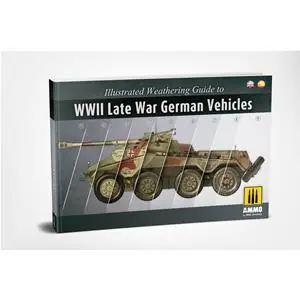 AMMO OF MIG ILLUSTRATED GUIDE OF WWII LATE GERMAN VEHICLES (English, Spanish) 234 pag. Vendita Finale