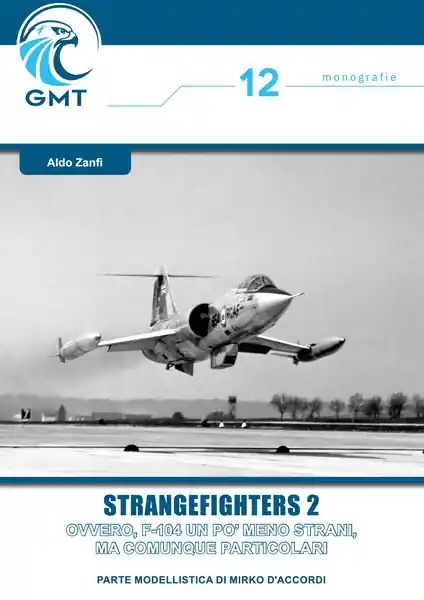 Strangefighters 2 - GRUPPO MODELLISTICO TRENTINO Professionale