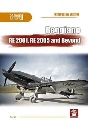 Non Perdere Reggiane RE 2001 - RE 2005 - MMP BOOKS 8126