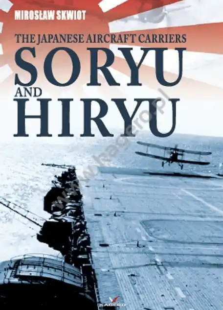 Promozione The Japanese Aircraft Carriers Soryu and Hiryu